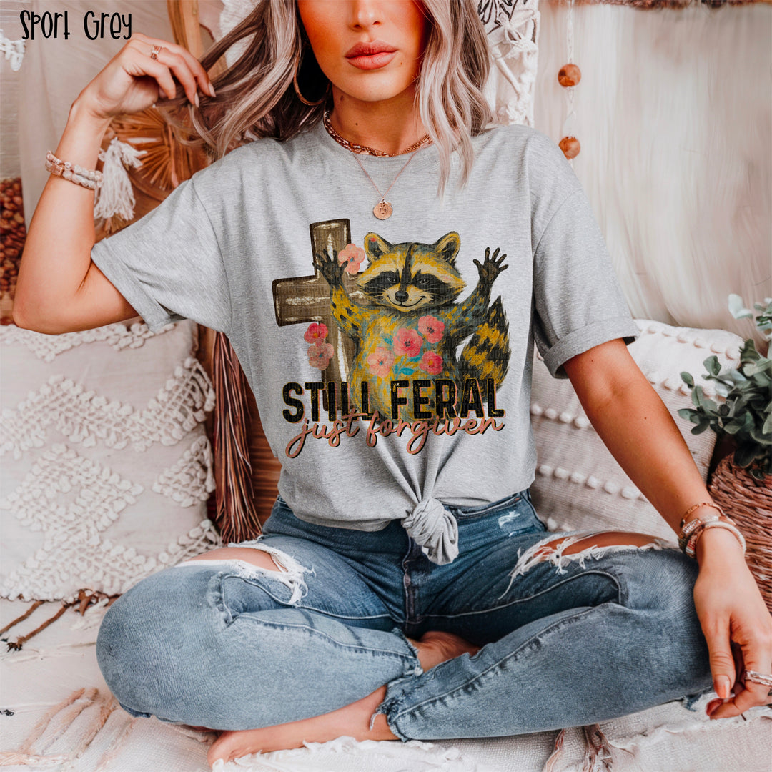 Still Feral Just Forgiven DTF Print