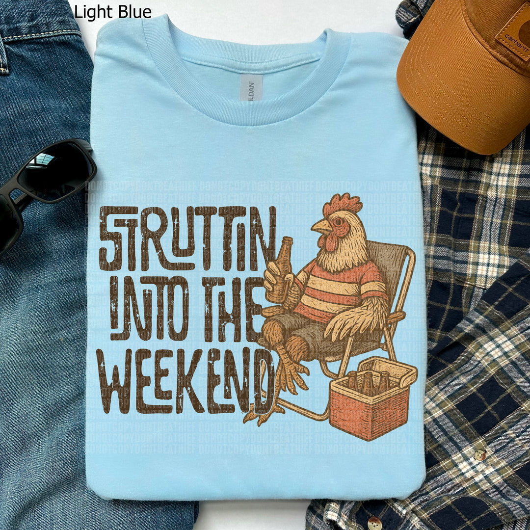 Struttin Into The Weekend DTF Print