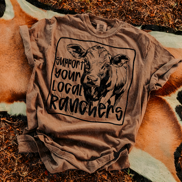 Support Your Local Ranchers DTF Print