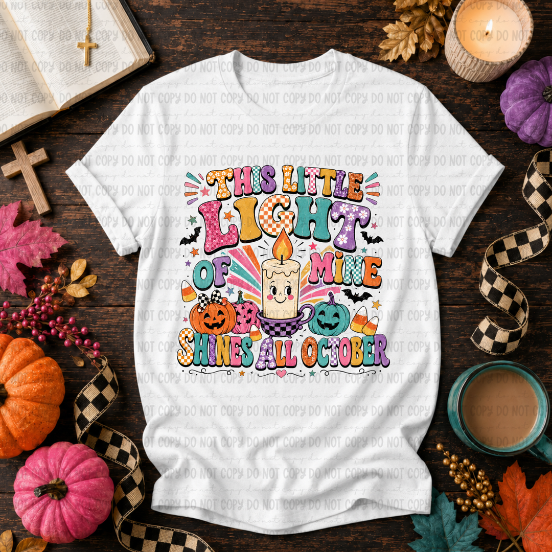 This Little Light Of Mine Shines All October DTF Print