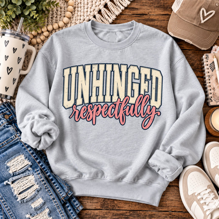 Unhinged Respectfully DTF Print