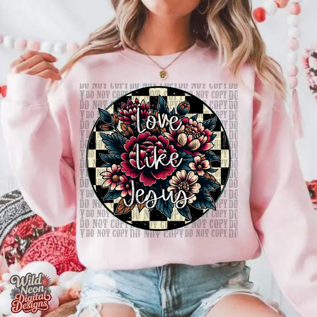 Love Like Jesus DTF Print