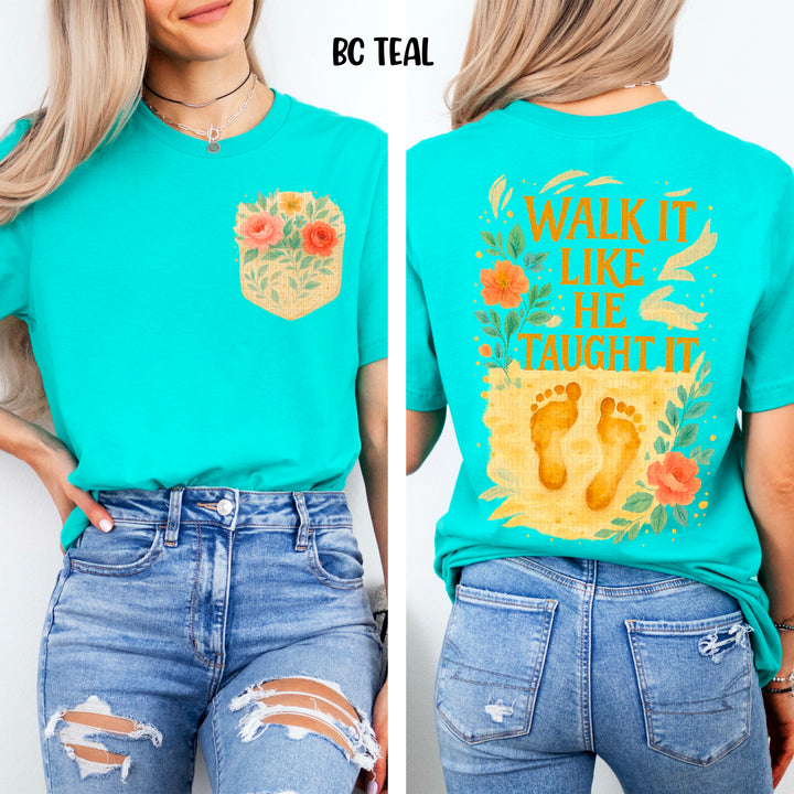 Walk It Like He Taught It BACK DTF Print