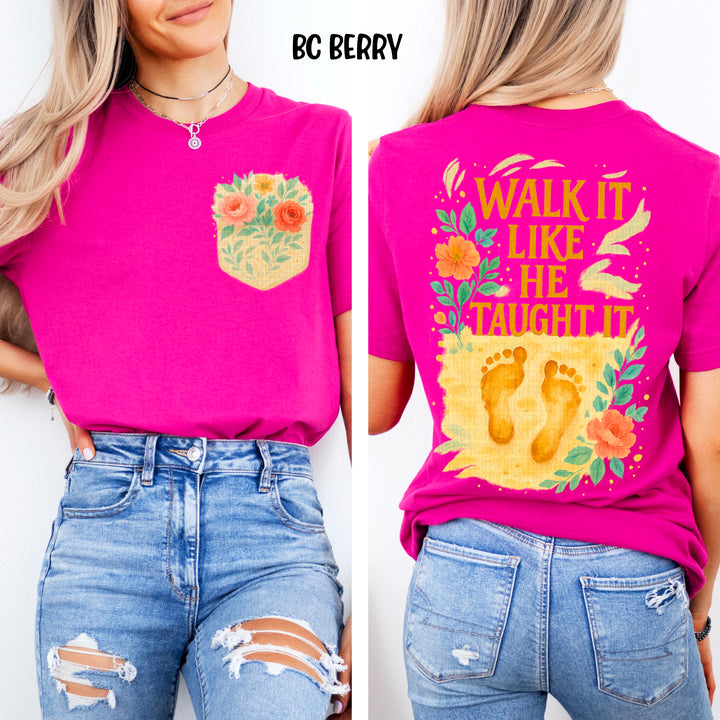 Walk It Like He Taught It BACK DTF Print