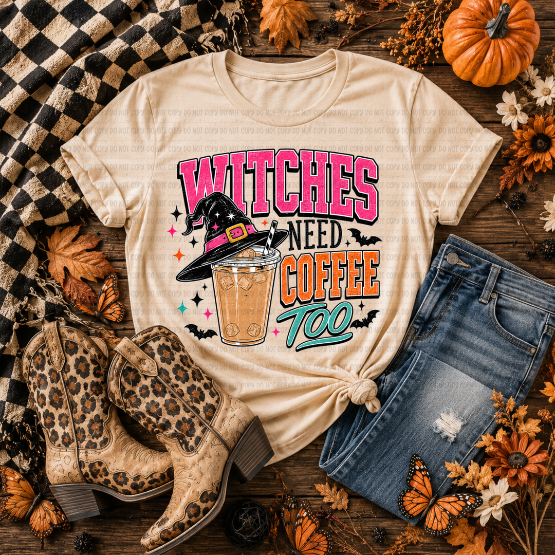 Witches Need Coffee Too DTF Print