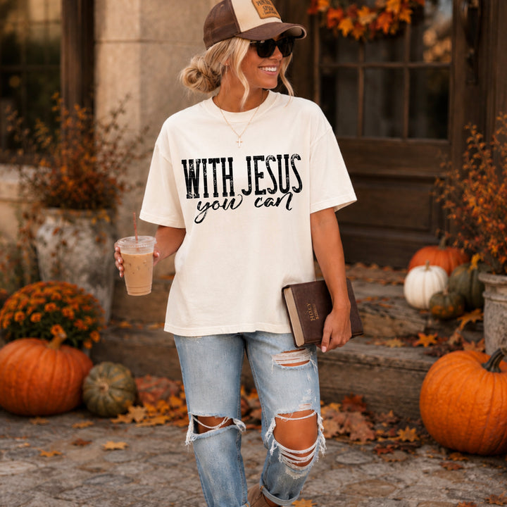 With Jesus You Can DTF Print
