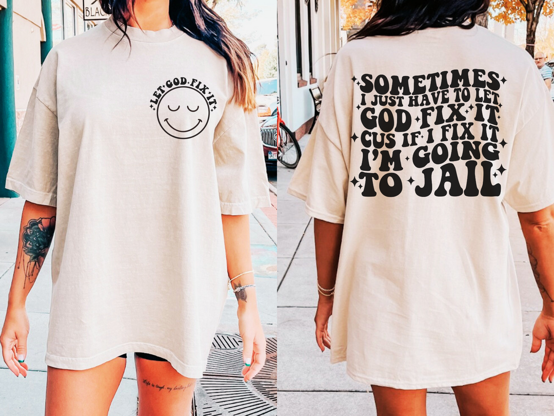 Let God Fix It DTF Print