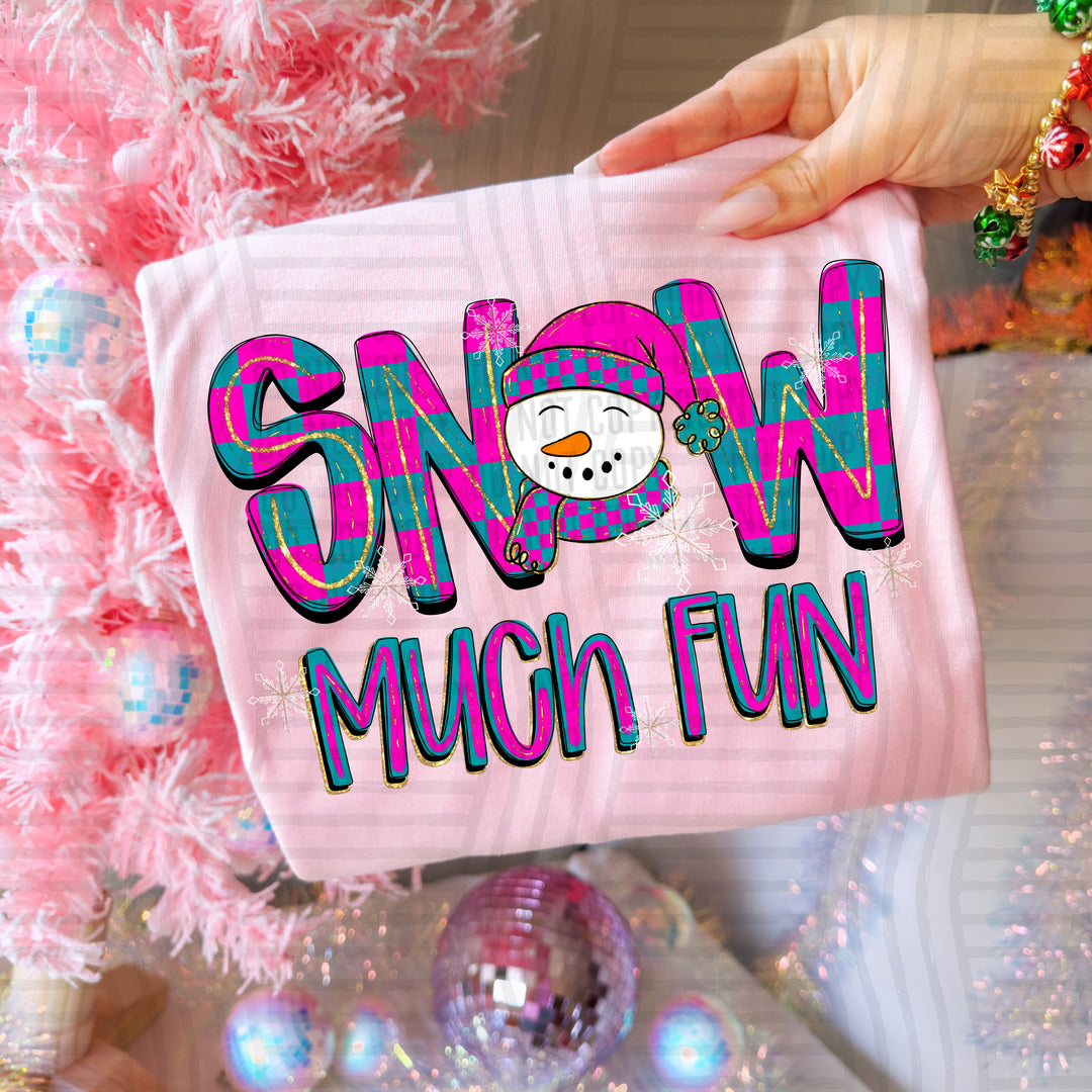 Snow Much Fun DTF Print