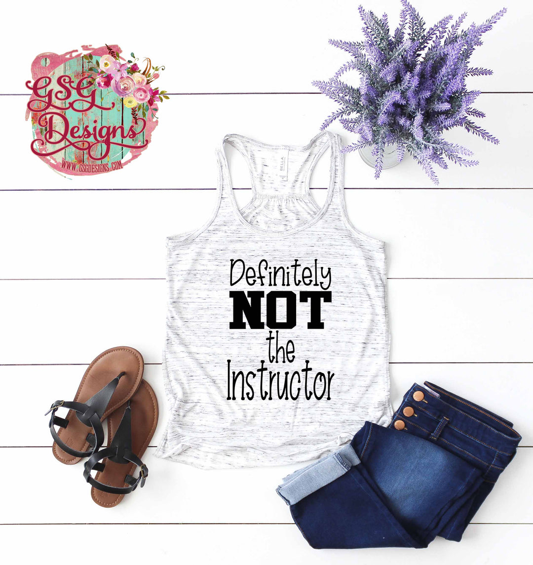 Definitely NOT the Instructor Workout DTF Print