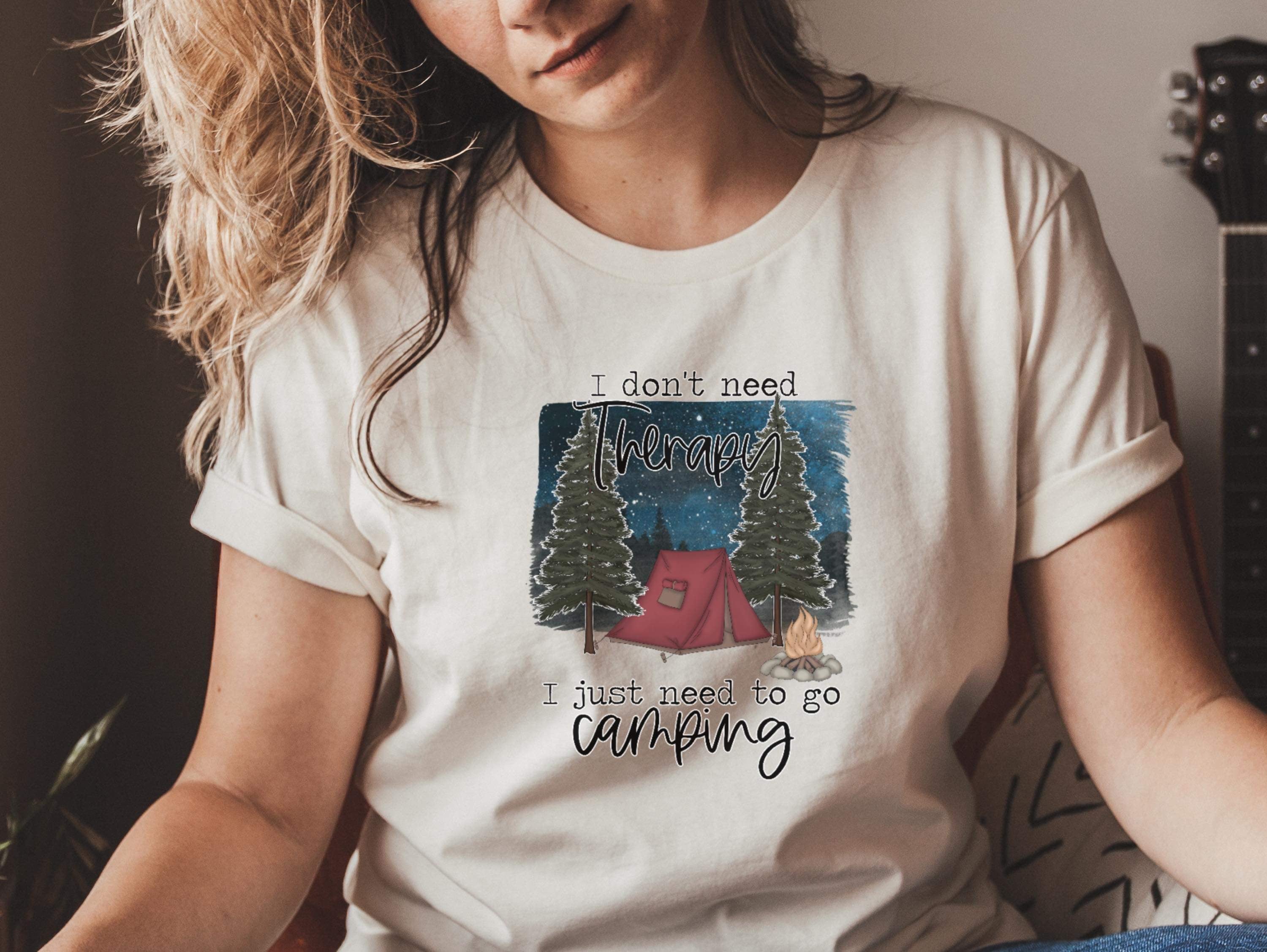 I Just Need To Go Camping  DTF Print